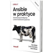 Helion Ansible w praktyce. Automatyzacja konfiguracji i proste instalowanie systemów. Wydanie III