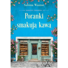 Książnica Poranki smakują kawą T.2 Rodzina Consonni