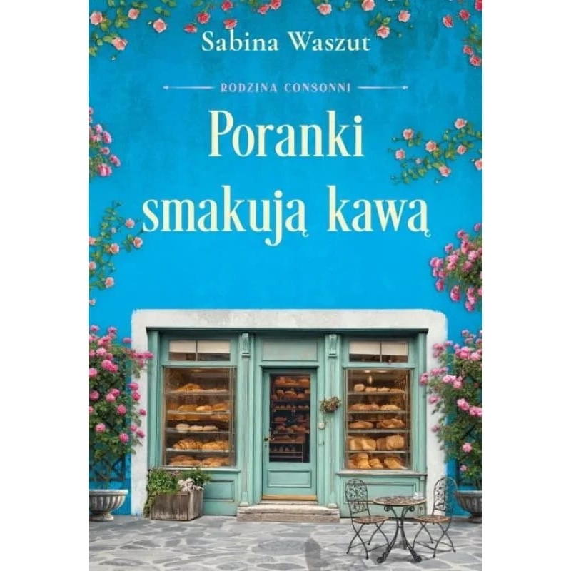 Książnica Poranki smakują kawą T.2 Rodzina Consonni