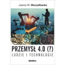 Difin Przemysł 4.0 (?) Ludzie i technologie